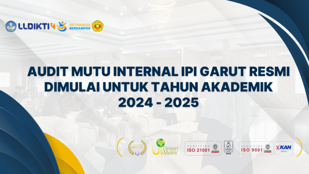 Audit Mutu Internal IPI Garut Resmi Dimulai untuk Tahun Akademik 2024 - 2025