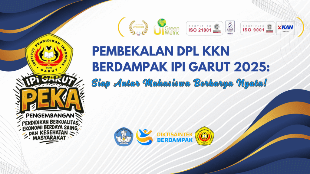 Pembekalan DPL KKN Berdampak IPI Garut 2025: Siap Antar Mahasiswa Berkarya Nyata!