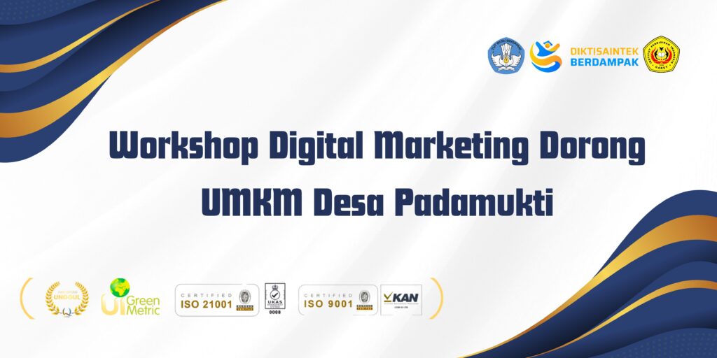 Workshop Digital Marketing Dorong UMKM Desa Padamukti