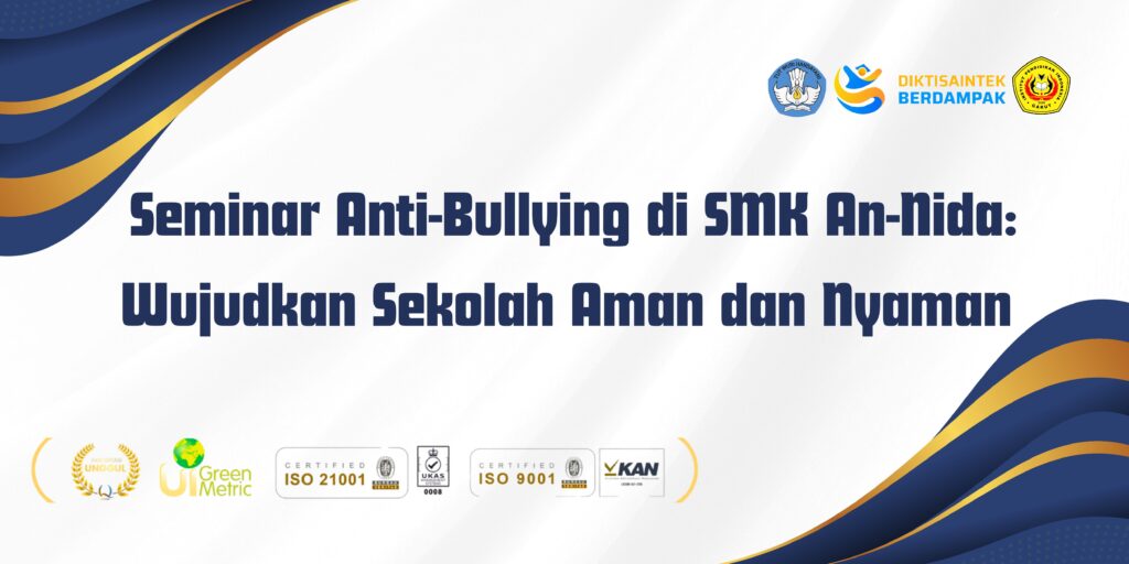 Seminar Anti-Bullying di SMK An-Nida: Wujudkan Sekolah Aman dan Nyaman