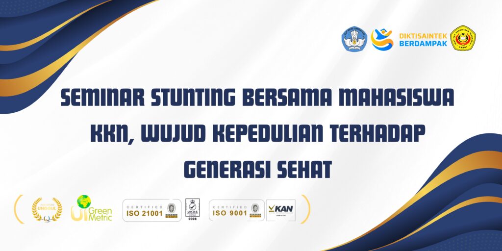 SEMINAR STUNTING BERSAMA MAHASISWA KKN, WUJUD KEPEDULIAN TERHADAP GENERASI SEHAT