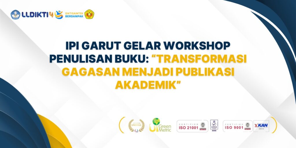 IPI Garut Gelar Workshop Penulisan Buku: Transformasi Gagasan Menjadi Publikasi Akademik