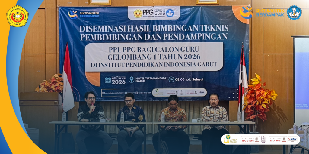 PPG Institut Pendidikan Indonesia Garut Diseminasikan Hasil Bimtek Pendampingan PPL Calon Guru Gelombang 1 Tahun 2026